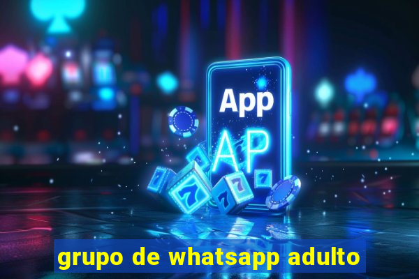 grupo de whatsapp adulto